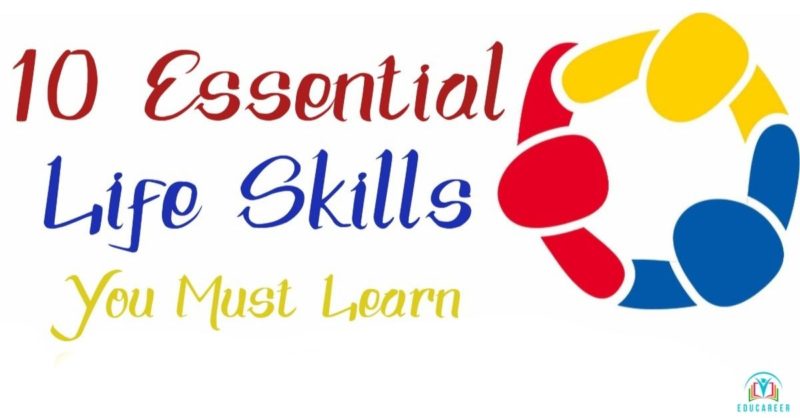 10 Essential Life Skills you must learn