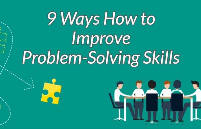9 Ways How to Improve Problem-Solving Skills